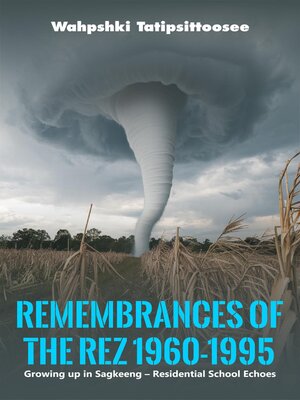 cover image of Remembrances of the Rez 1960-1995